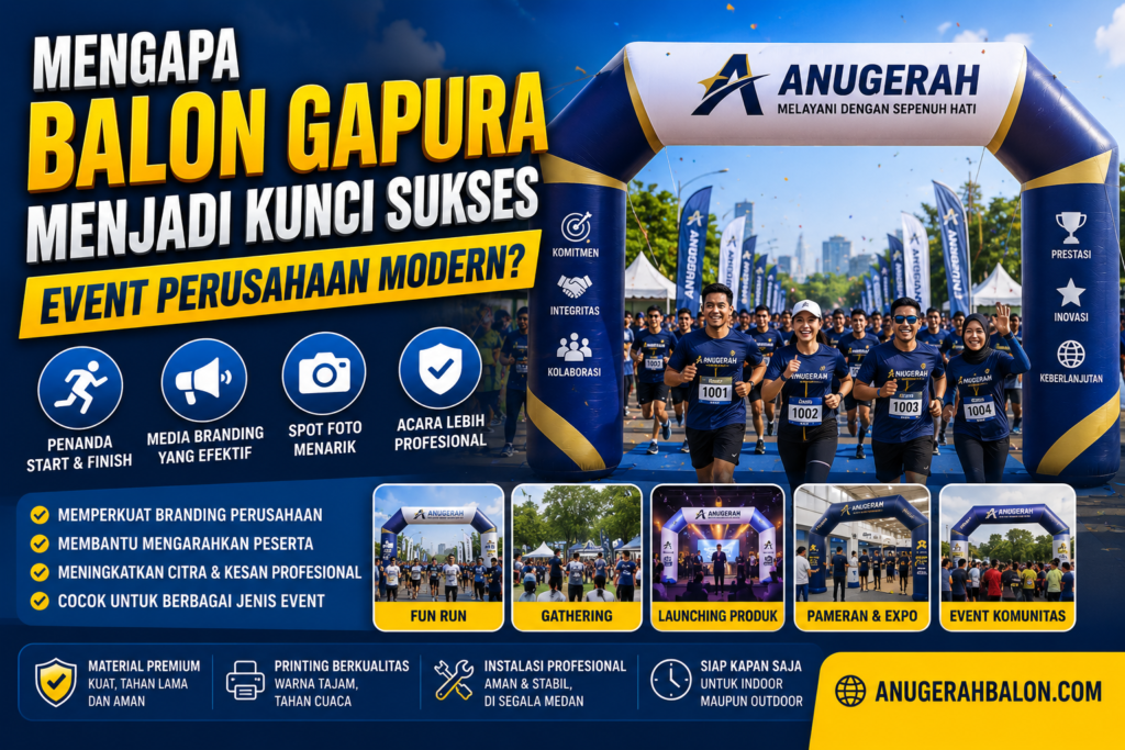 mengapa balon gapura jadi element penting untuk event perusahaan