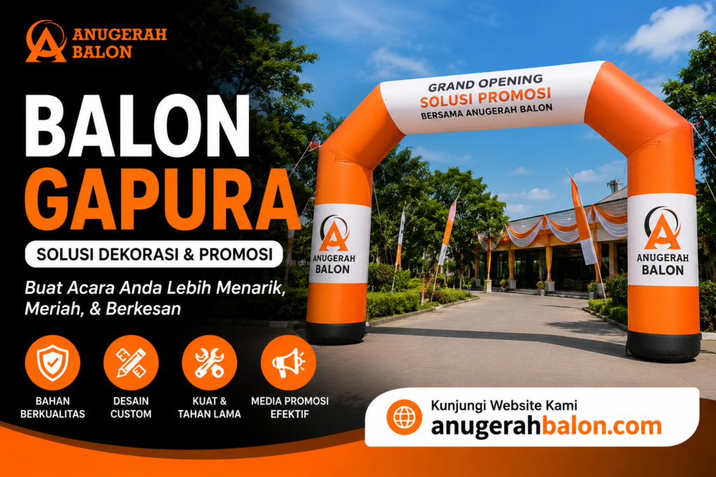 Balon Gapura untuk Event dan Promosi: Solusi Dekorasi Menarik yang Meningkatkan Daya Tarik Acara