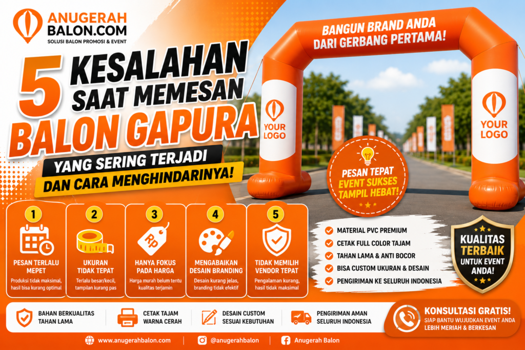 5 kesalahan saat memesan balon gapura