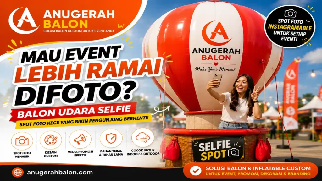 balon udara selfie anugerahbalon.com